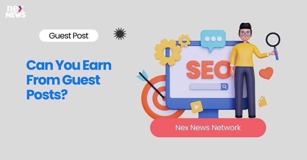 Can You Earn From Guest Posts?