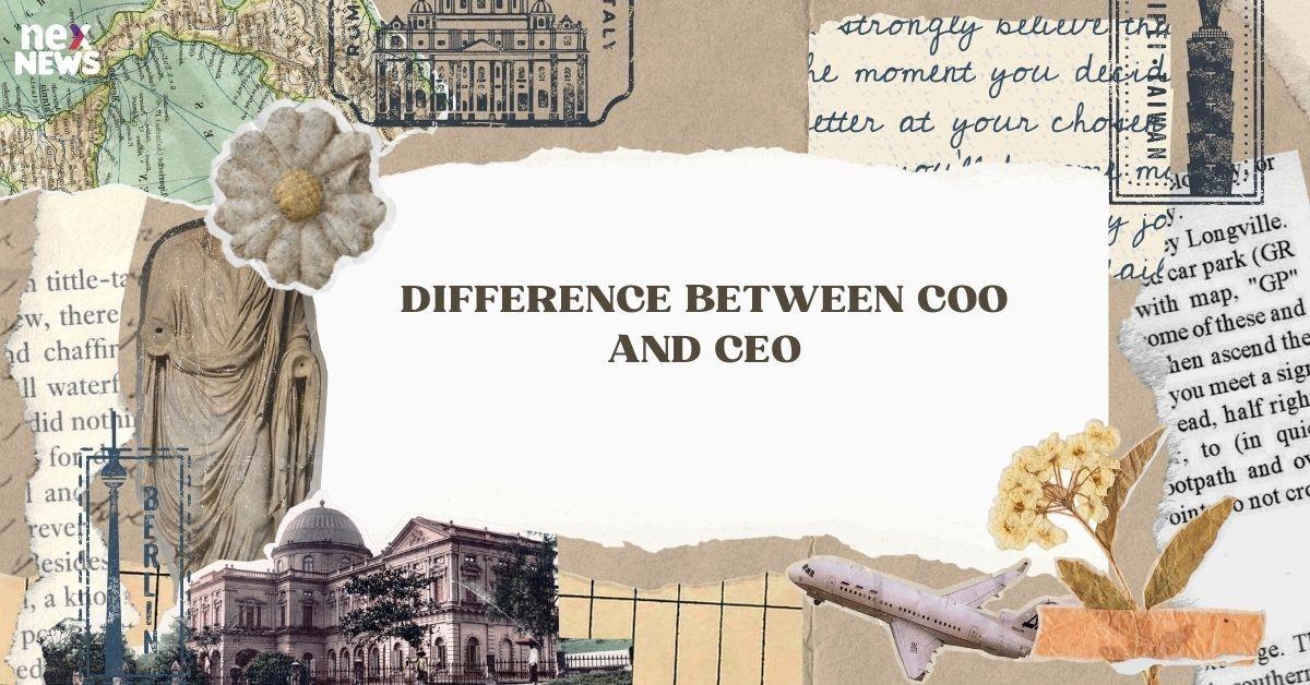 Difference Between Coo and Ceo