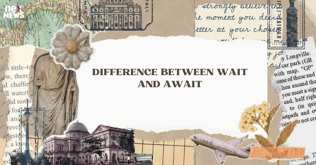 Difference Between Wait and Await