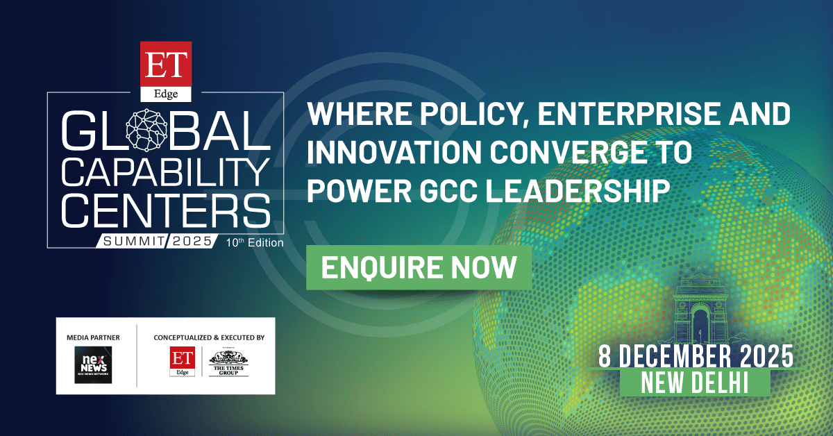 ET Edge GCC Summit 2025: Capital Meets Capability at India’s Most Influential GCC Convergence