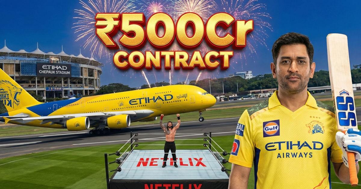 Etihad Renews CSK IPL Title Sponsor ₹500 Cr 3-Year Deal; WWE Netflix India Rights