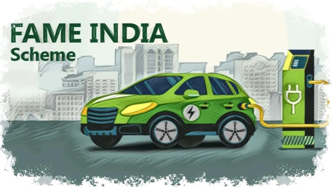 FAME India Scheme: Driving Electric Mobility in India