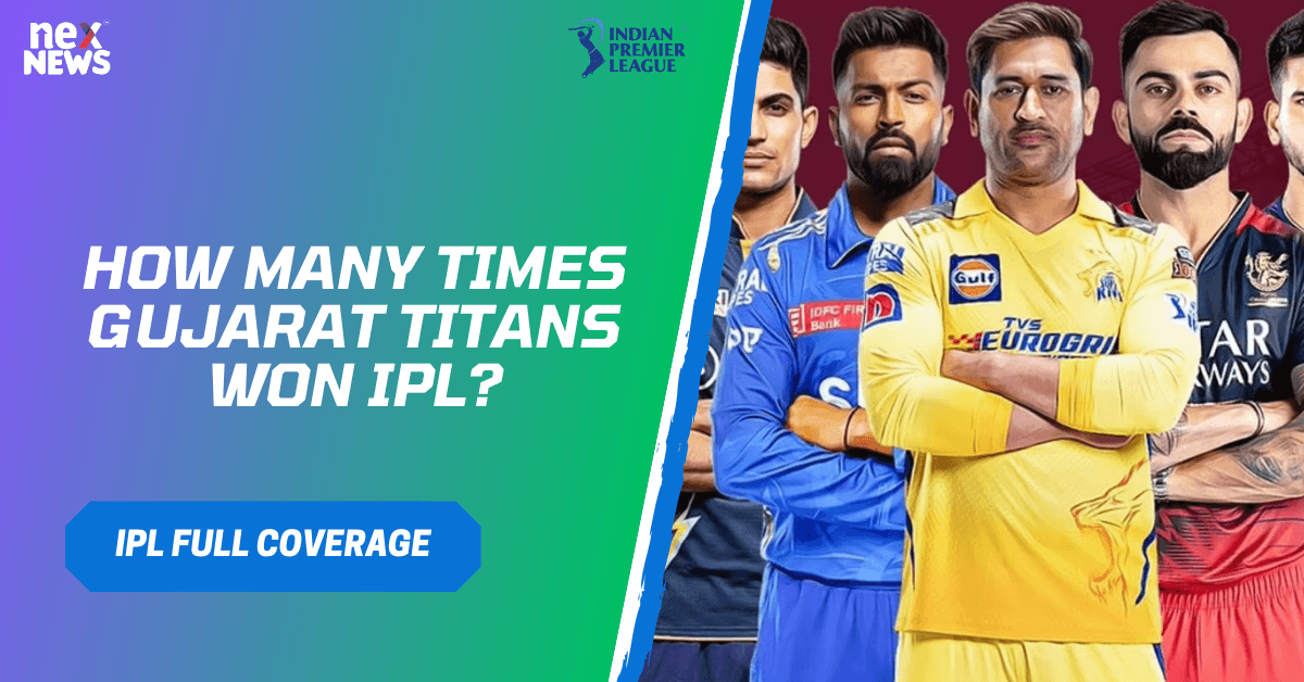 How Many Times Gujarat Titans Won IPL?