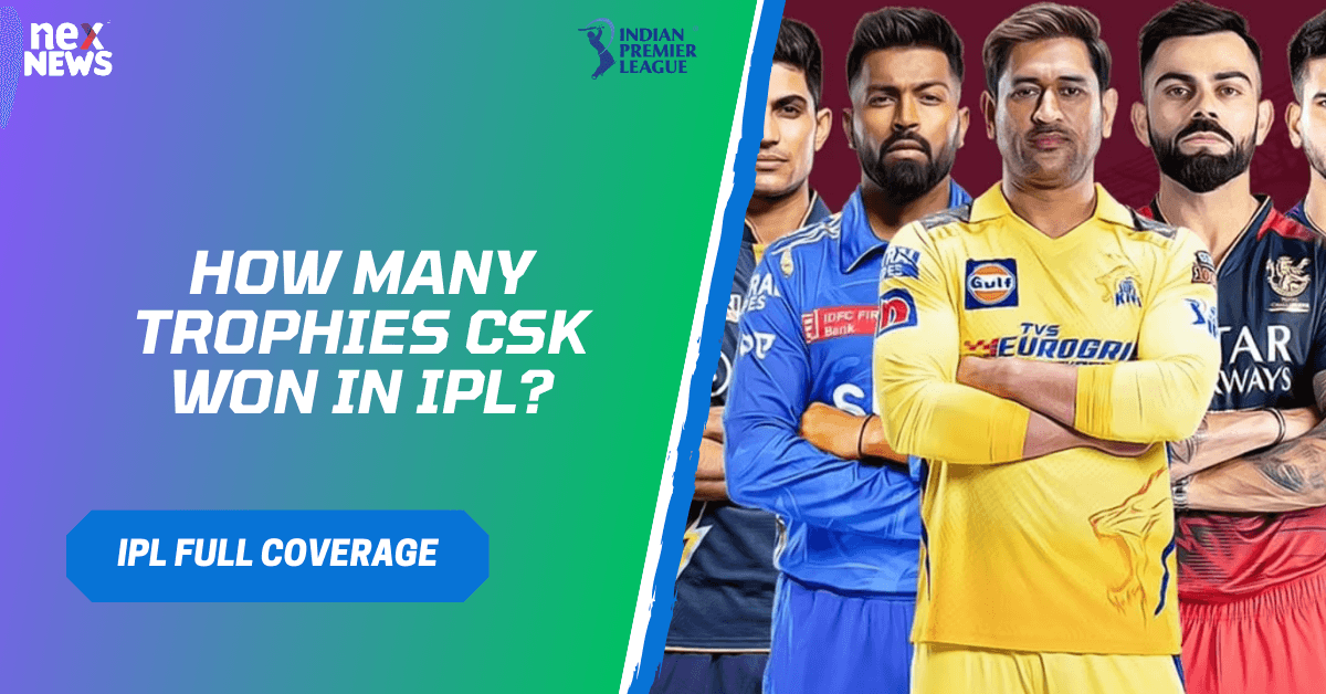 How Many Trophies Csk Won In IPL?