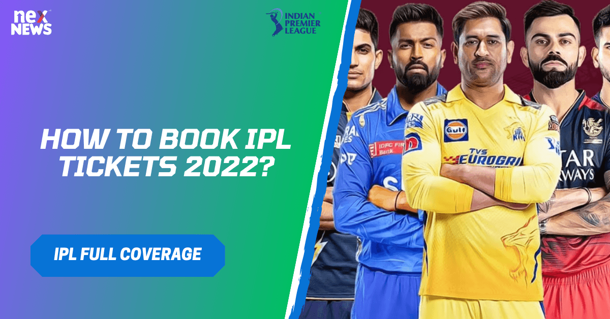 How To Book IPL Tickets 2022?