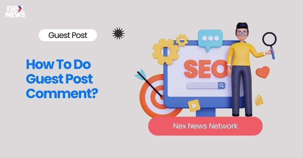 How To Do Guest Post Comment?
