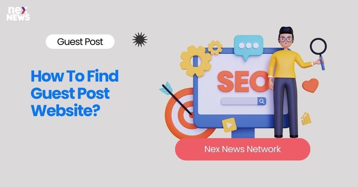 How To Find Guest Post Website?