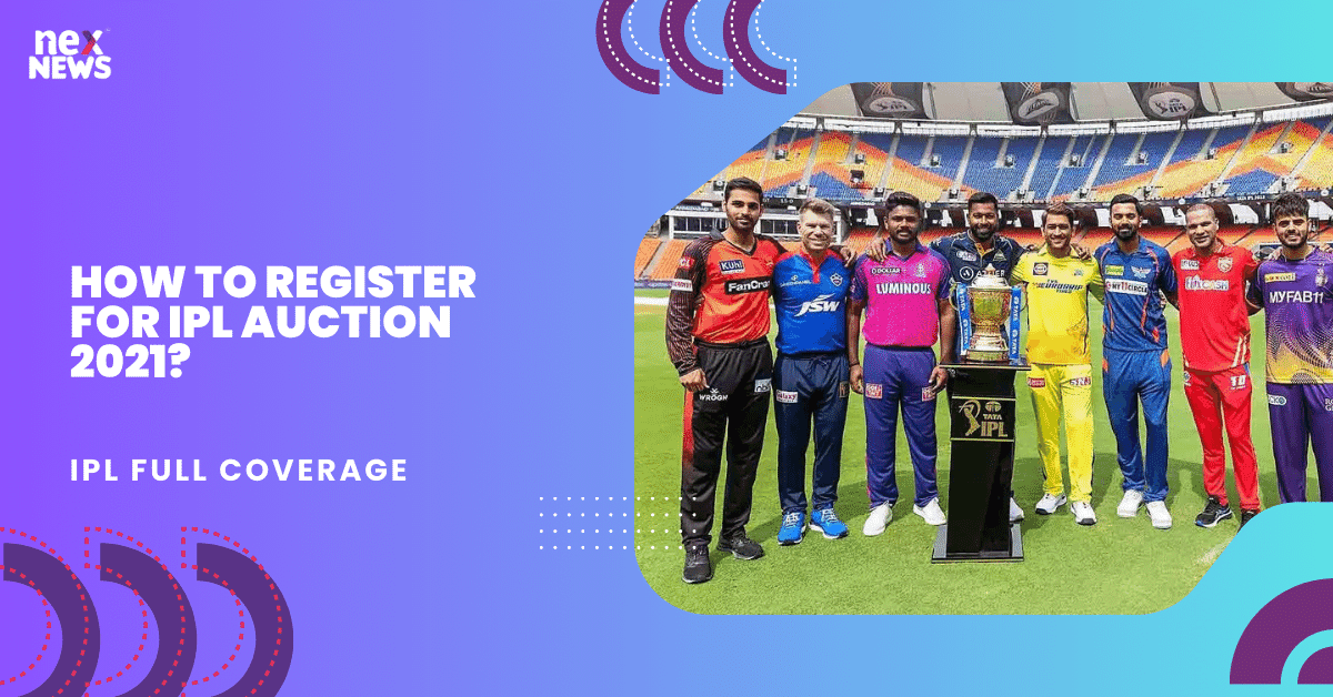 How To Register For IPL Auction 2021?