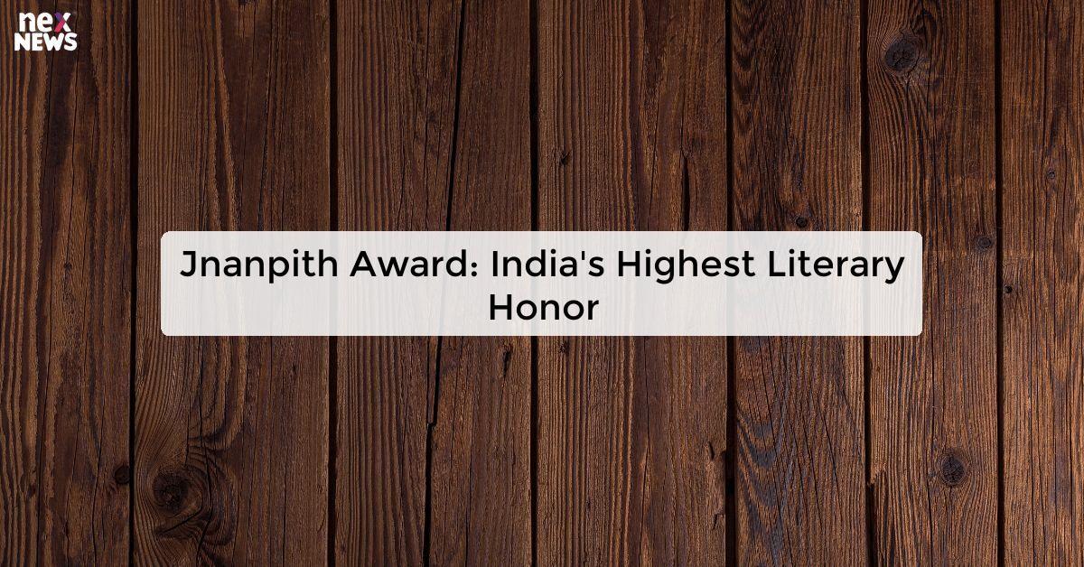 Jnanpith Award: India's Highest Literary Honor