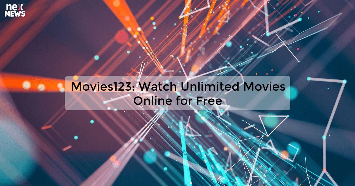 Movies123: Watch Unlimited Movies Online for Free