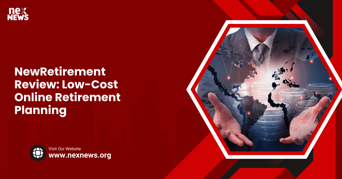 NewRetirement Review: Low-Cost Online Retirement Planning