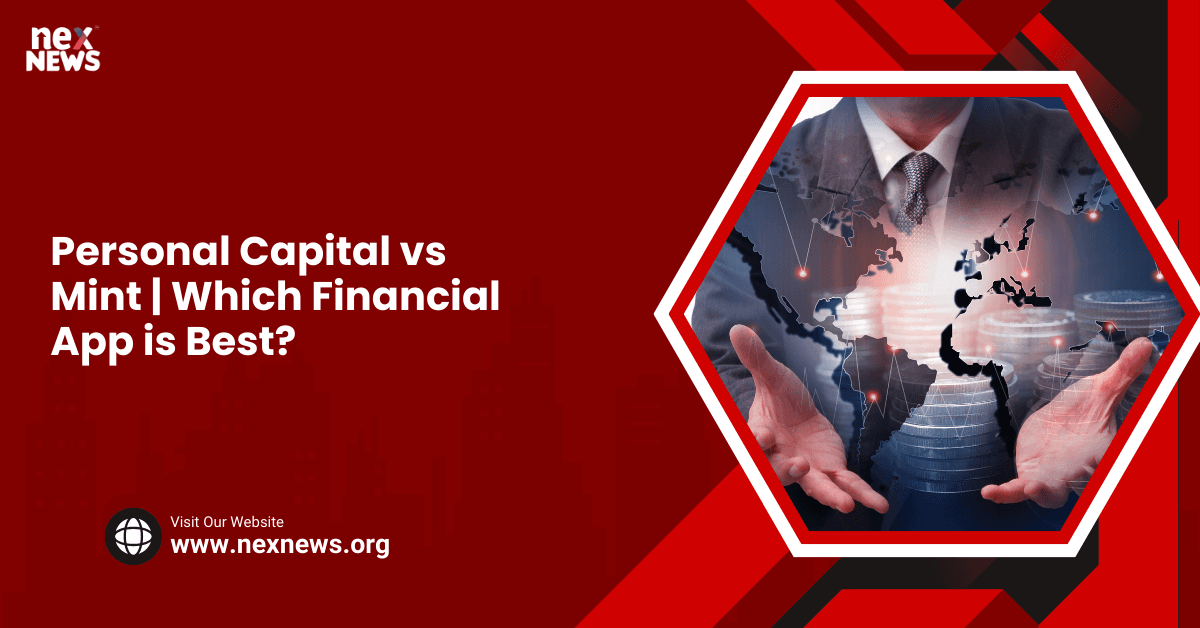 Personal Capital vs Mint | Which Financial App is Best?