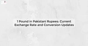 1-pound-in-pakistani_1719811773347137211.webp