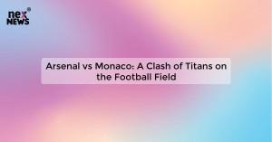 arsenal-vs-monaco-a_1719029060217951059.webp