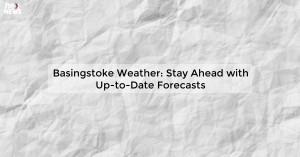 basingstoke-weather_1719810889319511739.webp