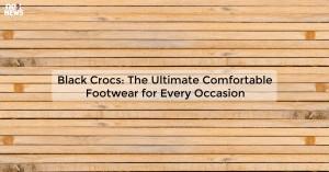 black-crocs-the-ult_1719811744175016002.webp