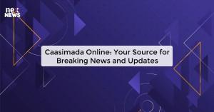 caasimada-online-yo_1719816280311000104.webp