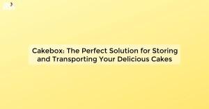 cakebox-the-perfect_1719811706355159409.webp