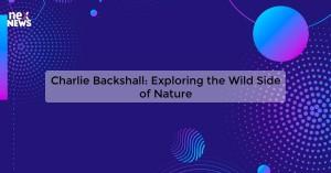 charlie-backshall-e_1719815881370088330.webp