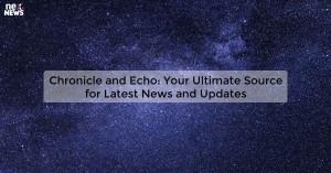 chronicle-and-echo_1719810889981668204.webp