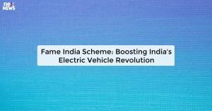 fame-india-scheme-b_1725511612654310248.webp