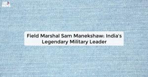 field-marshal-sam-ma_1725511488343797755.webp