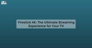 firestick-4k-the-ul_1719811793595889248.webp