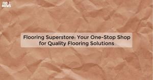 flooring-superstore_17198115733571165.webp