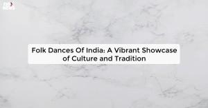 folk-dances-of-india_1725511407539173671.webp