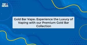 gold-bar-vape-exper_1719821522902005822.webp
