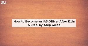 how-to-become-an-ias_1725511497879776242.webp