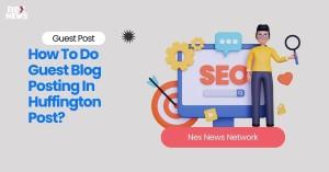 how-to-do-guest-blog_1717845838340529685.webp