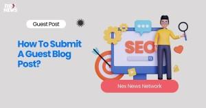 how-to-submit-a-gues_1717845754347237065.webp