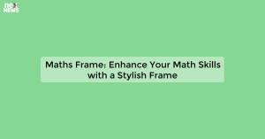 maths-frame-enhance_1719810846824414650.webp