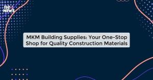 mkm-building-supplie_1719821576464754758.webp