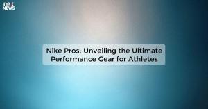nike-pros-unveiling_1719810846951450538.webp