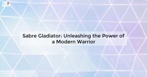 sabre-gladiator-unl_1719811580107069538.webp