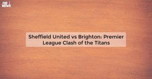 sheffield-united-vs_1719811747977852683.webp