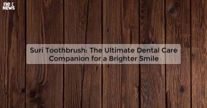 suri-toothbrush-the_1719811923698087440.webp