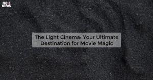 the-light-cinema-yo_1719811679512373412.webp