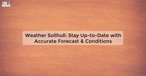 weather-solihull-st_1719811772942779241.webp