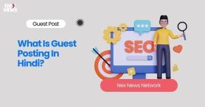 what-is-guest-postin_1717845782854953765.webp