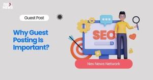 why-guest-posting-is_1717845755619902101.webp