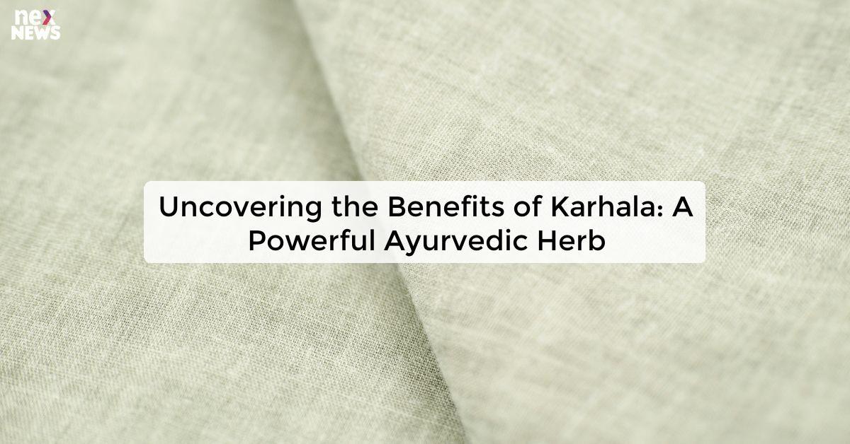 Uncovering the Benefits of Karhala: A Powerful Ayurvedic Herb