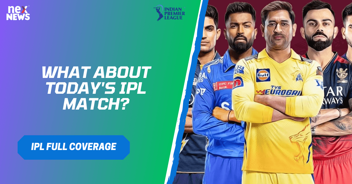 What About Today's IPL Match?