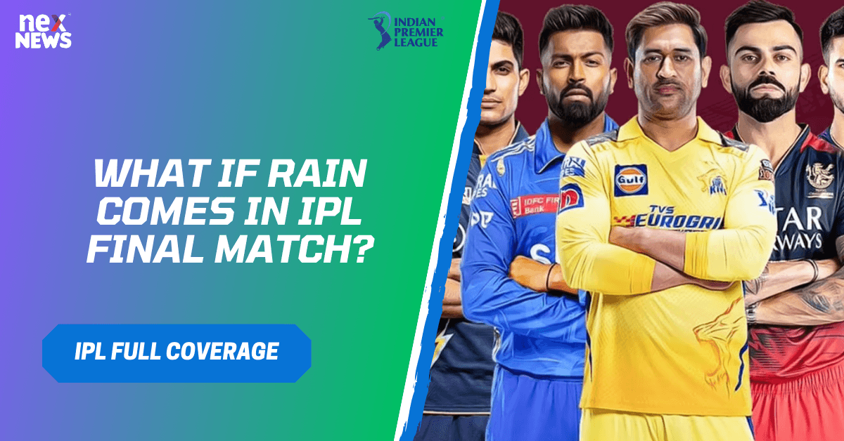 What If Rain Comes In IPL Final Match?