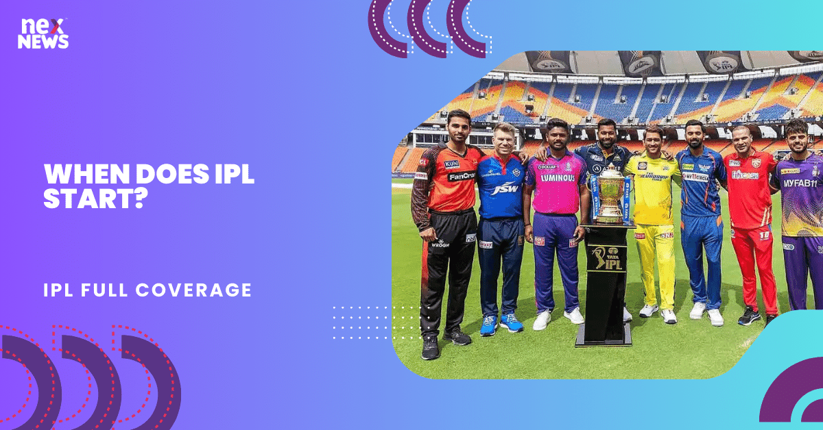 When Does IPL Start?