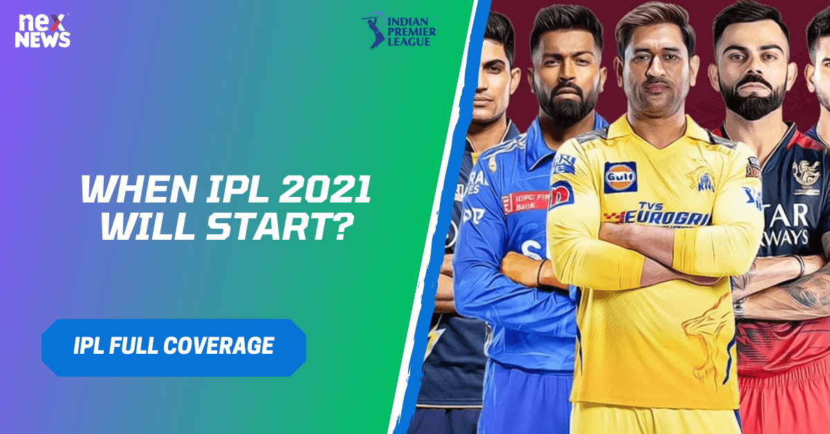 When IPL 2021 Will Start?