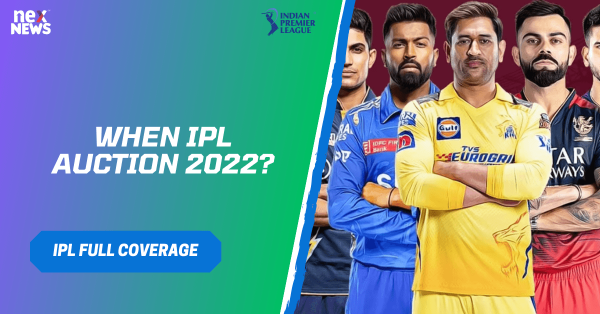 When IPL Auction 2022?