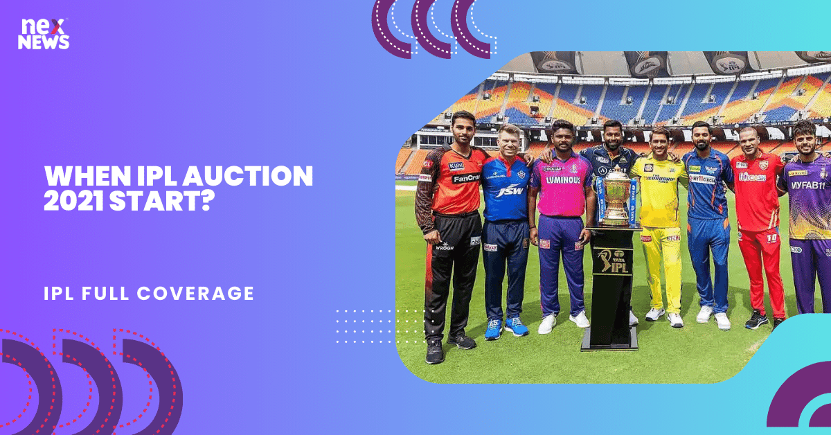 When IPL Auction 2021 Start?